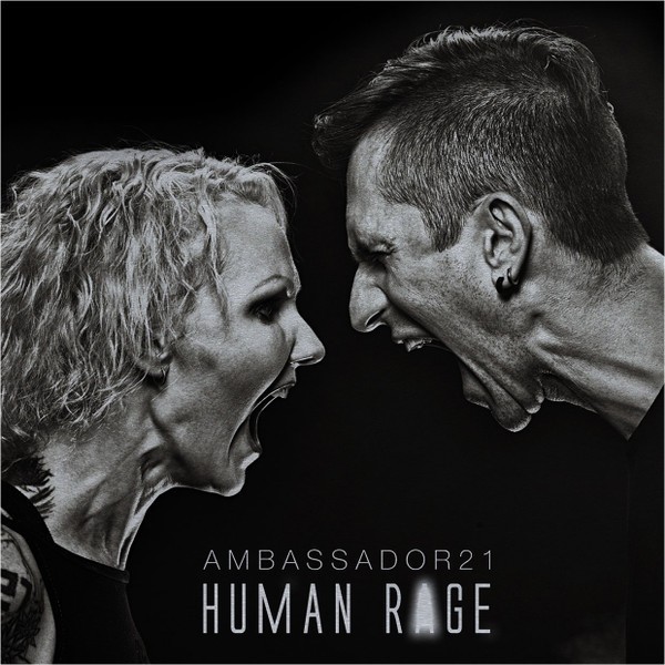Ambassador 21 - Human Rage