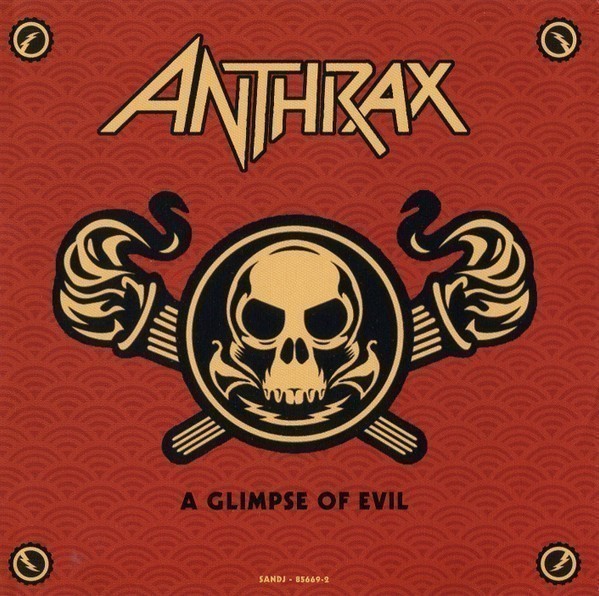 Anthrax - A Glimpse Of Evil