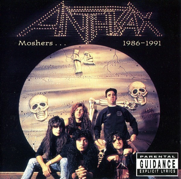Anthrax - Moshers...1986-1991