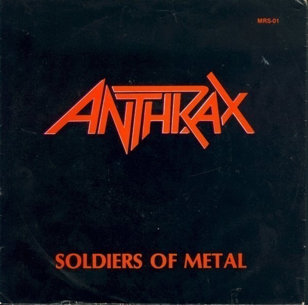 Anthrax - Soldiers Of Metal