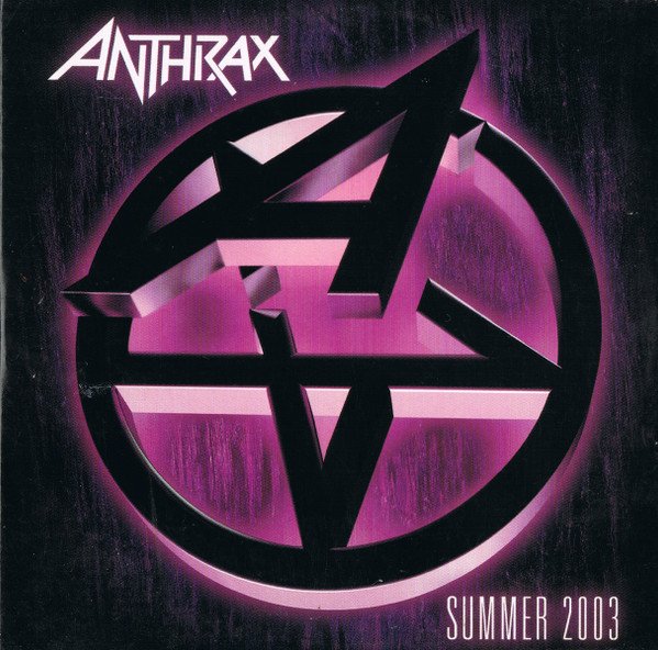 Anthrax - Summer 2003