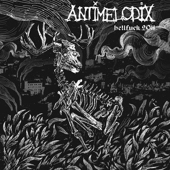 Antimelodix - Hellfuck 2011