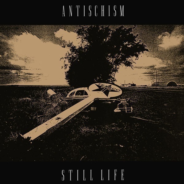 Antischism - Still Life