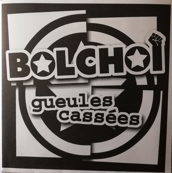Bolchoï - Gueules Cassées