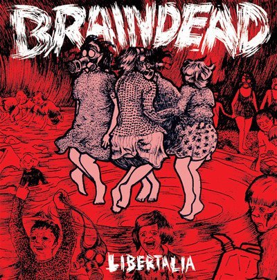 Braindead - Libertalia