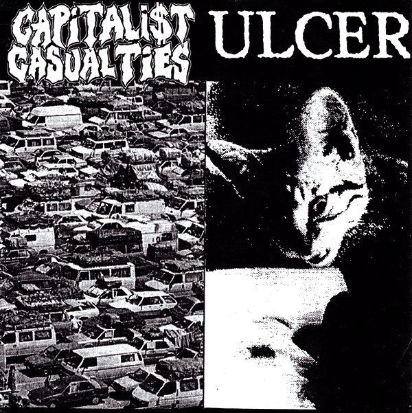 Capitalist Casualties - Capitalist Casualties / Ulcer