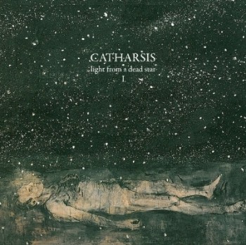 Catharsis - Light From A Dead Star I