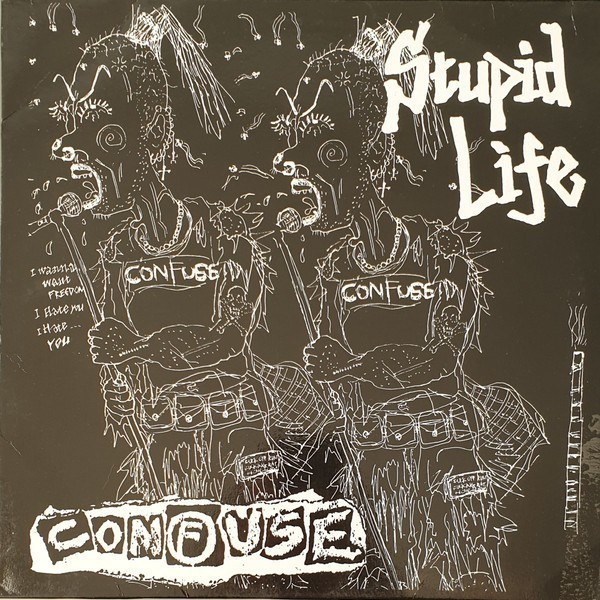 Confuse - Stupid Life