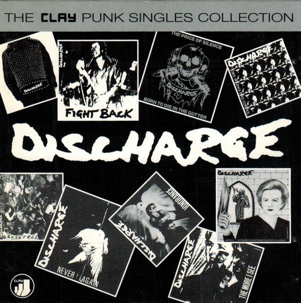 Discharge - The Clay Punk Singles Collection