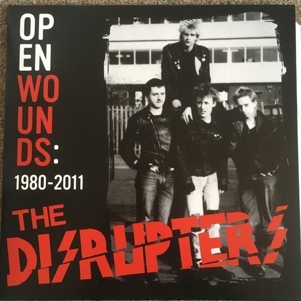 Disrupters - Open wounds: 1980-2011