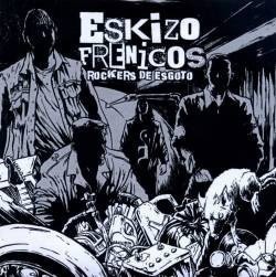 Eskizofrenicos - Rockers De Esgoto