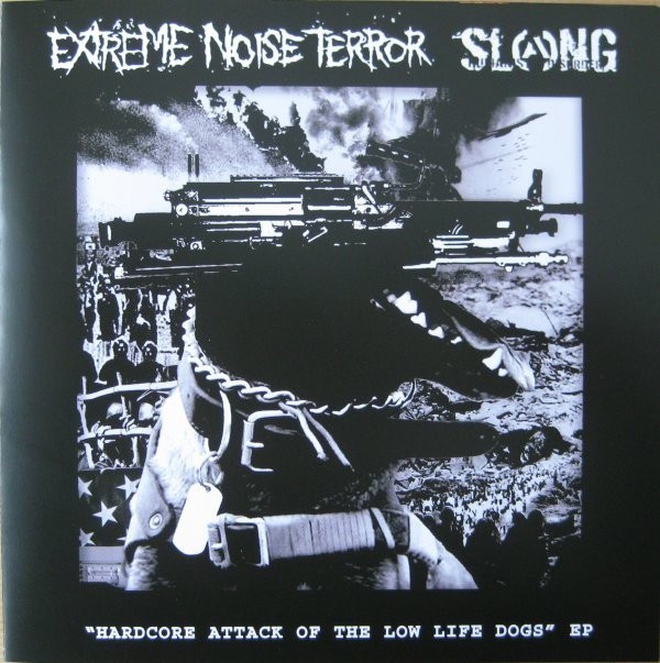 Extreme Noise Terror - Hardcore Attack Of The Low Life Dogs EP