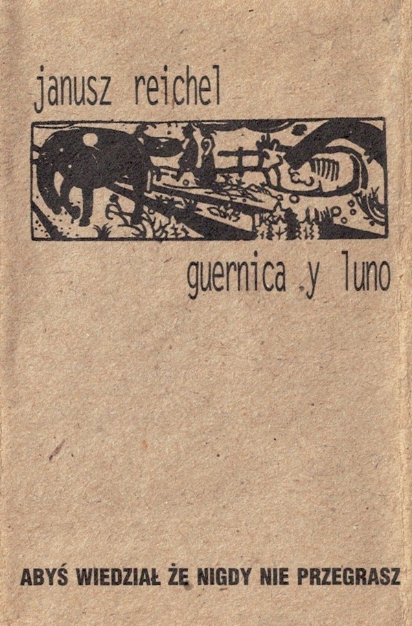 Guernica Y Luno - Abyś Wiedział, Że Nigdy Nie Przegrasz