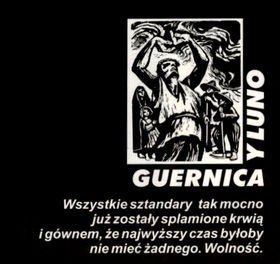 Guernica Y Luno - Wszystkie Sztandary Tak Mocno Już Zostały Splamione Krwią I Gównem, Że Najwyższy Czas Byłoby Nie Mieć Żadnego. Wolność.