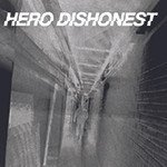 Hero Dishonest - Kaikki Hajoaa