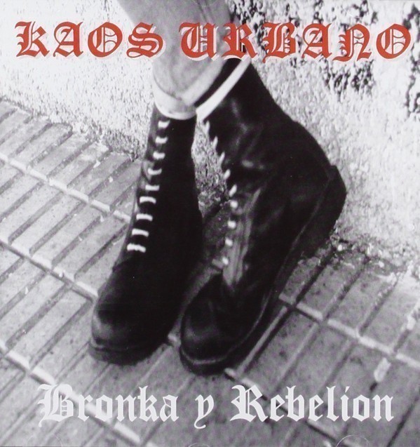 Kaos Urbano - Bronka Y Rebelion