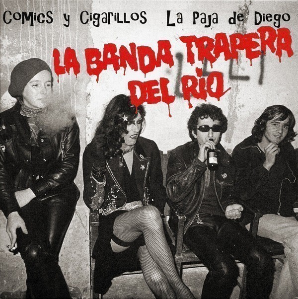 La Banda Trapera Del Río - Comics Y Cigarrillos / La Paja De Diego