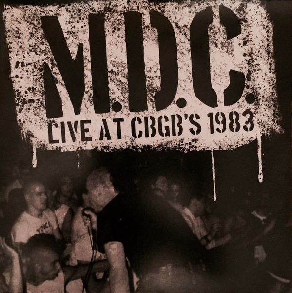 Mdc - Live At CBGB