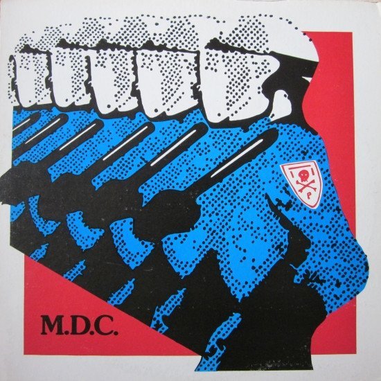 Mdc - Millions Of Dead Cops