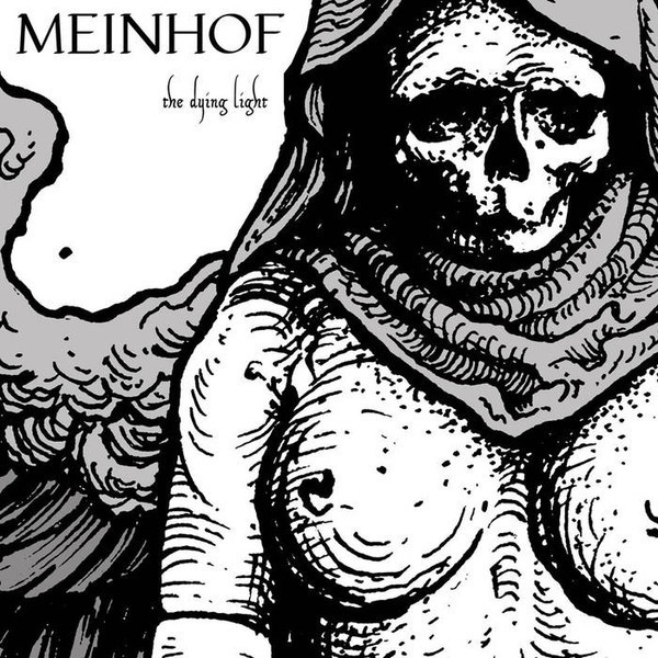 Meinhof - "The Dying Light" 3 SONGS PREVIEW