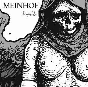 Meinhof - The Dying Light