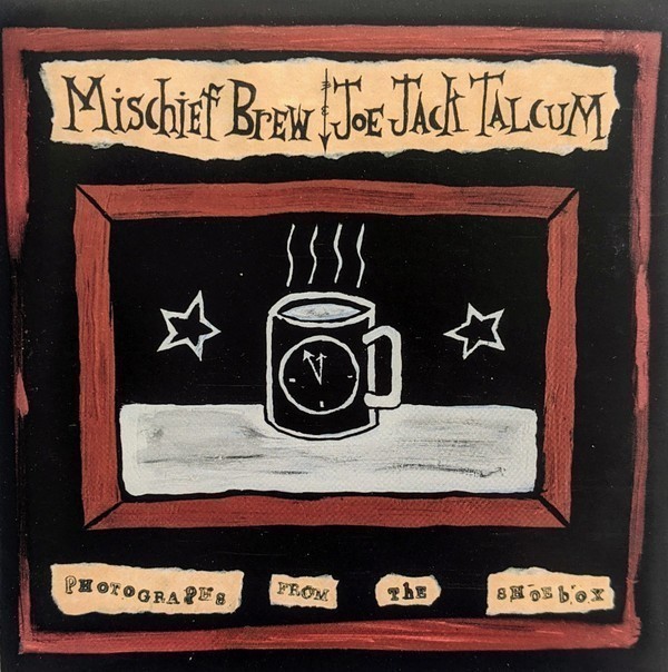 Mischief Brew - Photographs From The Shoebox