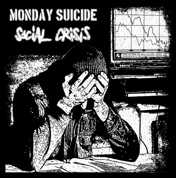 Monday Suicide - Monday Suicide / Social Crisis