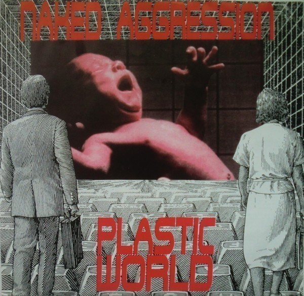 Naked Aggression - Plastic World