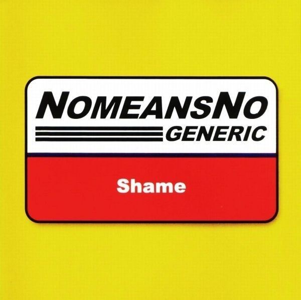 Nomeansno - Generic Shame