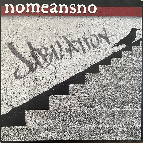 Nomeansno - Jubilation