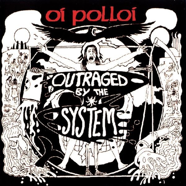 Oi Polloi - Outraged By The System