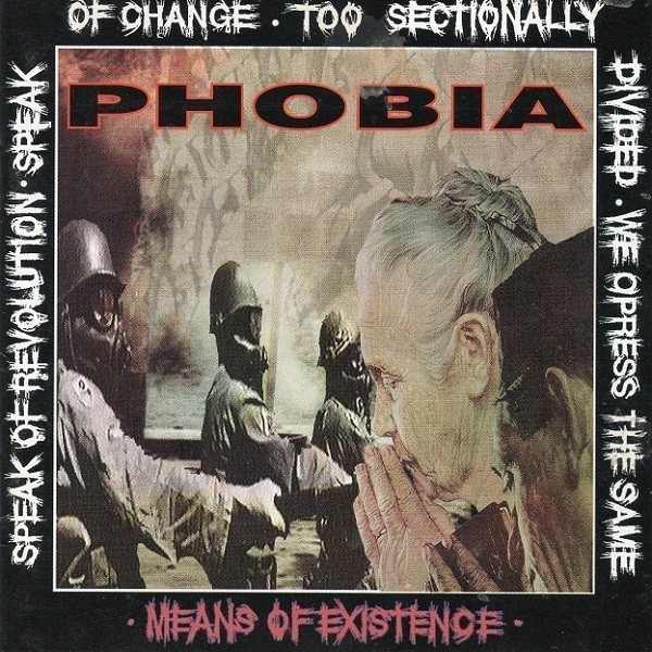 Phobia - Means Of Existence