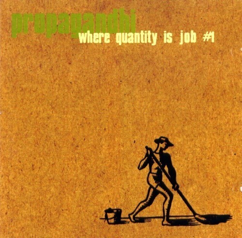 Propagandhi - Where Quantity Is Job #1