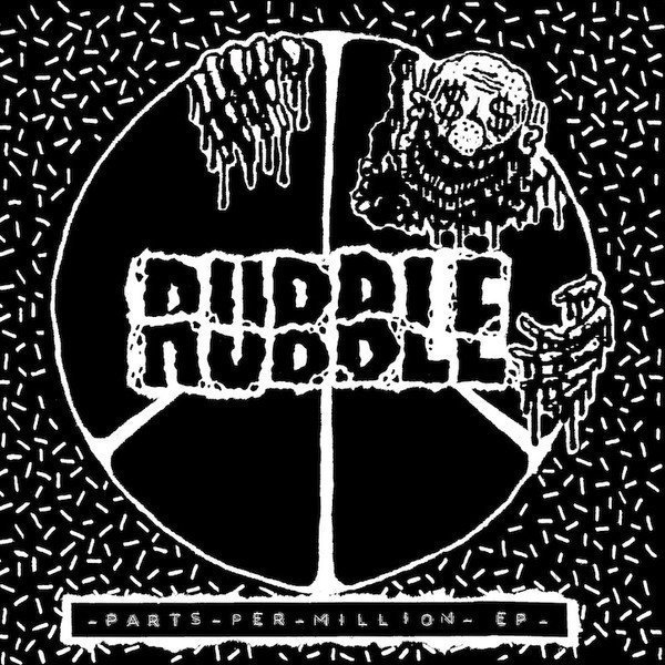 Rubble - Parts Per Million EP