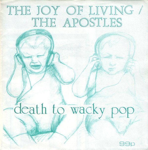 The Apostles - Death To Wacky Pop