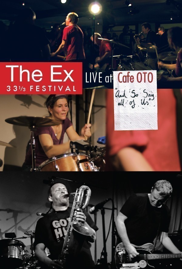 The Ex  Tom Cora - And So Say All Of Us (The Ex 33⅓ Festival - Live At Cafe Oto)