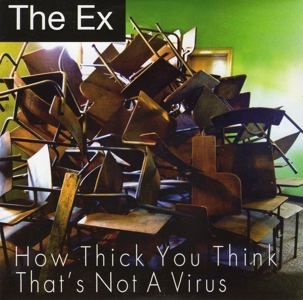 The Ex  Tom Cora - How Thick You Think / That