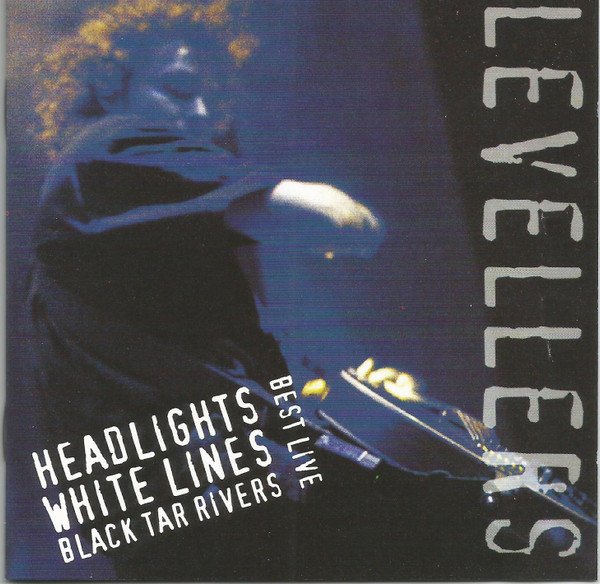 The Levellers - Best Live - Headlights, Whitelines, Black Tar Rivers