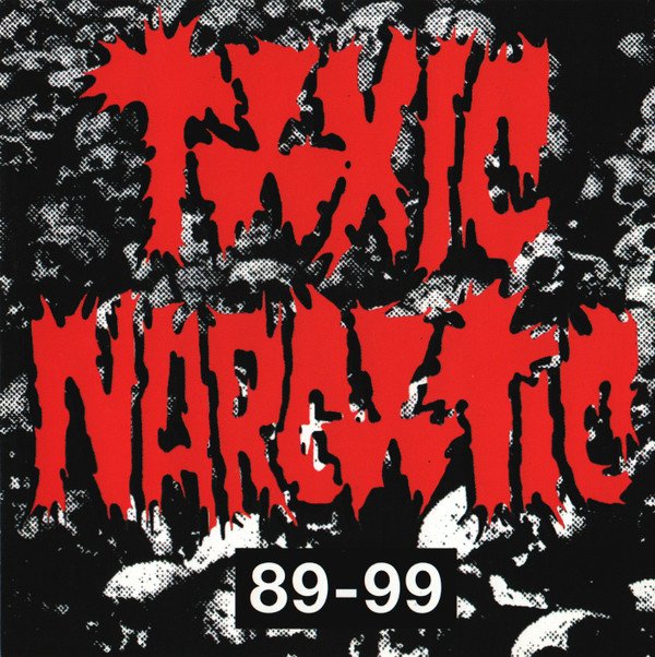 Toxic Narcotic - 89-99