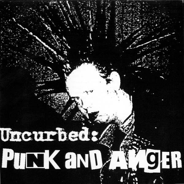 Uncurbed - Punk And Anger