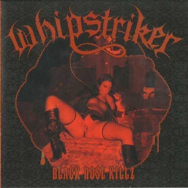 Whipstriker - Black Rose Killz