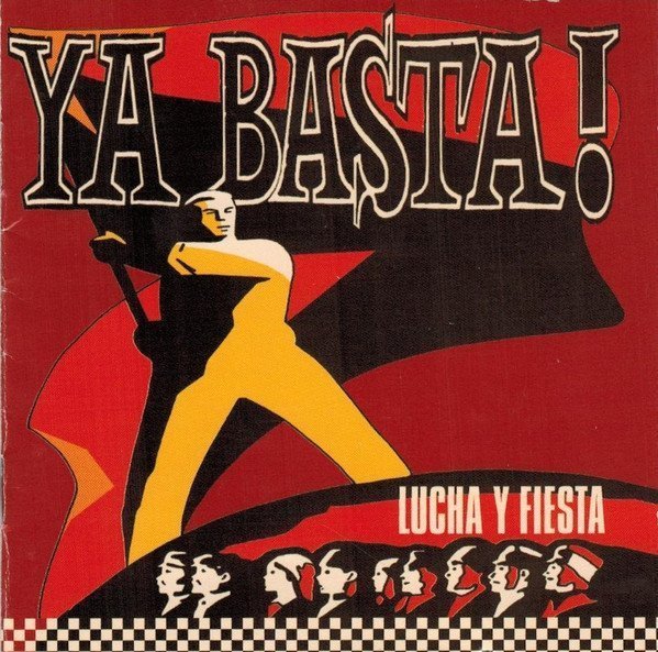 Ya Basta - Lucha Y Fiesta