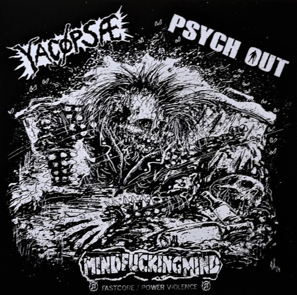 Yacopsae - Yacøpsæ / Psych Out / Mind Fucking Mind